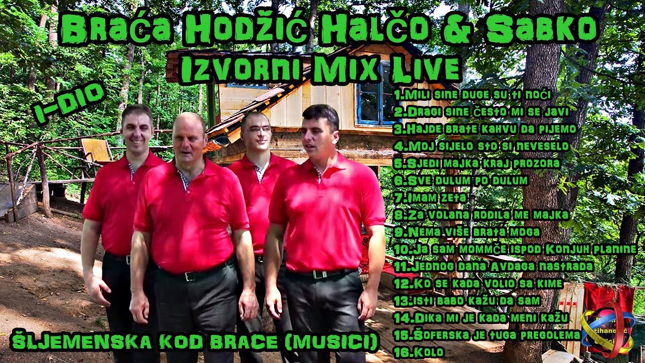 BRACA HODZIC HALCO & SABKO - IZVORNI MIX SA SLJEMENA KOD BRACE [LIVE] I-DIO