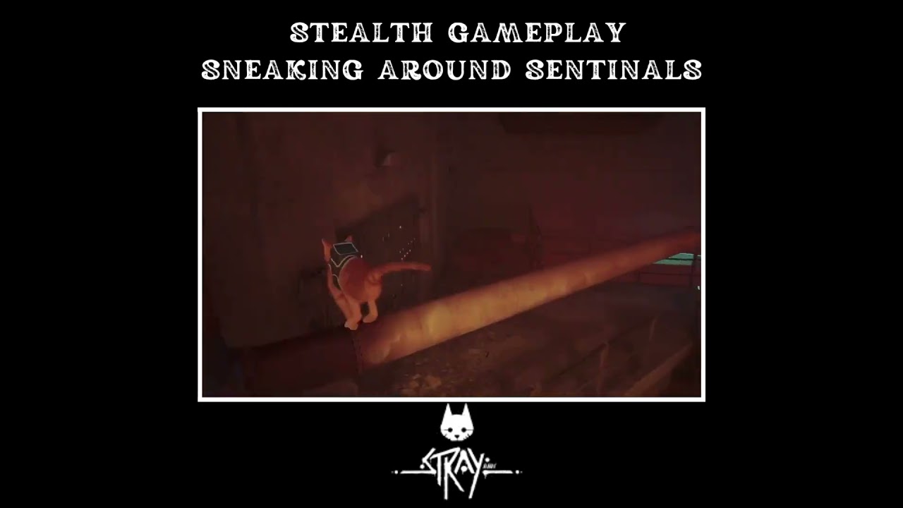 STRAY GAMEPLAY CHAPTER 10 STEALTH GAMEPLAY SNEAKING AROUND SENTINALS 