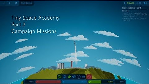 Tiny Space Academy Part 2 - Campaign (2D Kerbal Space Program)