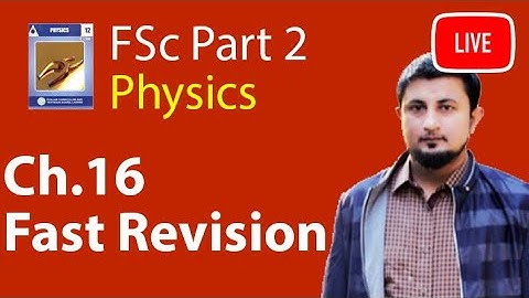 FSc Physics Book 2 Ch 16 Alternating Current - 12th Class Physics ch 16 live Lecture