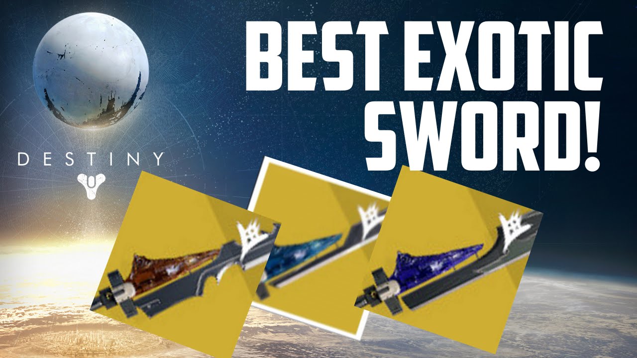 Best Exotic Sword in Destiny!  Which exotic sword should you choose first?