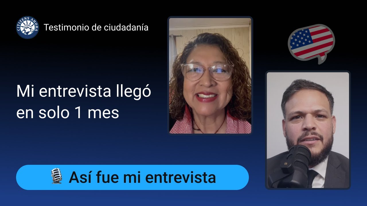 Mi entrevista llegó en solo 1 mes - Ciudadanía americana 2025