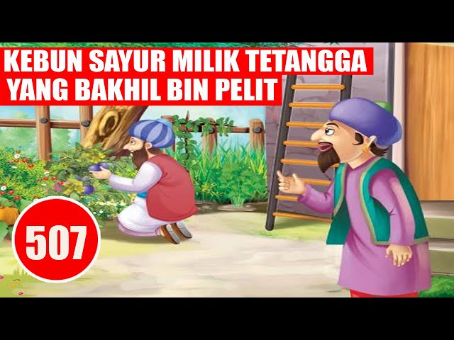 ABU NAWAS DAN TETANGGA PEMILIK KEBUN SAYUR YANG BAKHIL - HUMOR SUFI class=