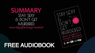 Summary of Stay Sexy & Don’t Get Murdered by Karen Kilgariff and Georgia Hardstark | Audiobook screenshot 4