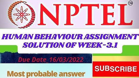 #nptel nptel human behavior assignment solution of week 3.1,week 3.1 assignment solution.