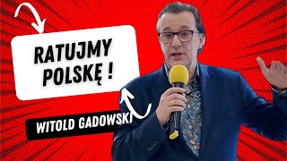 Witold Gadowski - "Porozmawiajmy o Polsce i obronie naszego świata"