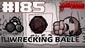 Wrecking Ball - The Binding of Isaac: Repentance - New File #185