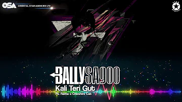 Kali Teri Gut | Bally Sagoo Feat. Rama & Cheshire Cat | Full Song | OSA Official