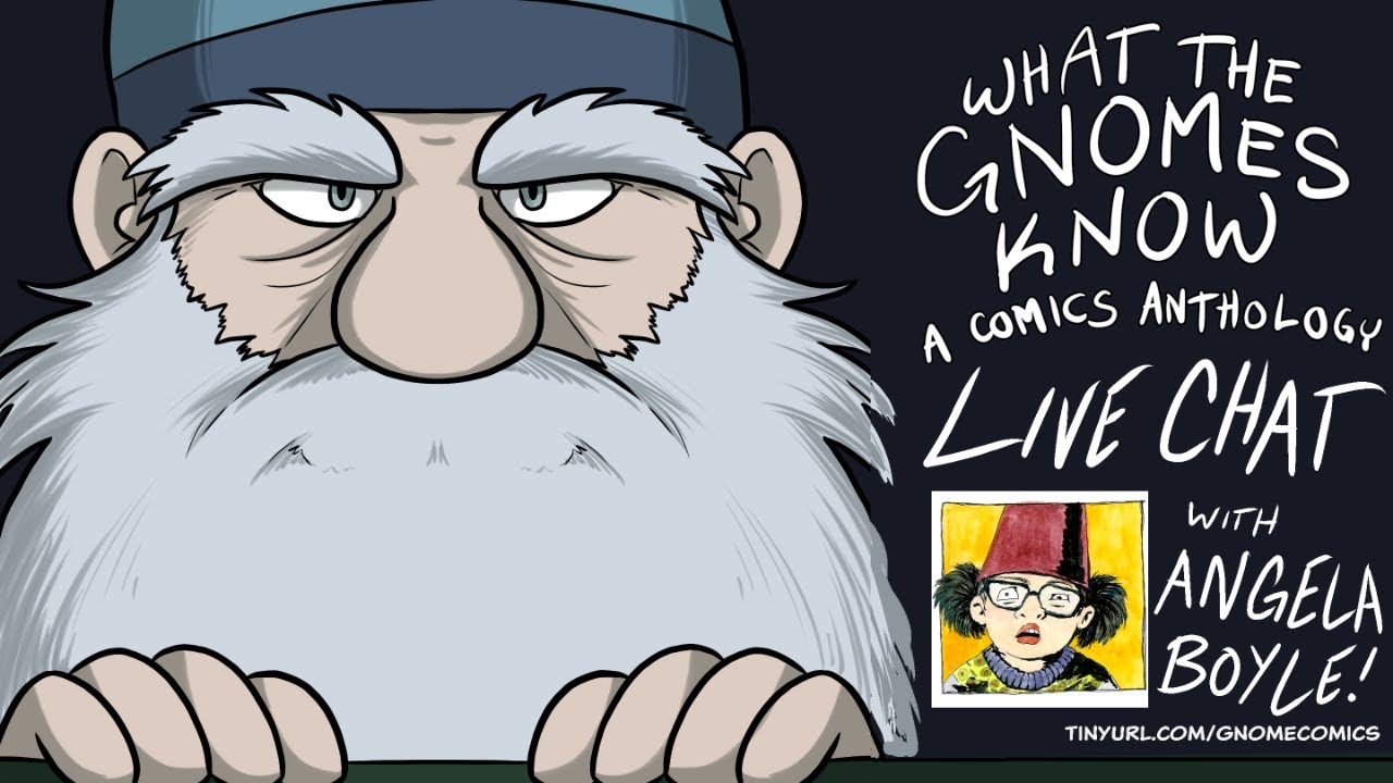 WHAT THE GNOMES KNOW: A Live Chat with Cartoonist Angela Boyle