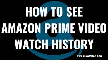 How to See Amazon Prime Video Watch History (2022)