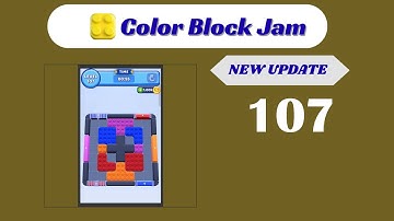 🎨 Color Block Jam Level 107 Walkthrough - NEW UPDATE | Go Answer 🧩