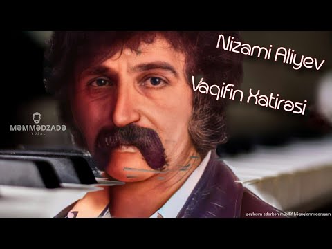 Nizami Aliyev - Vaqifin Xatirəsi (Azerbaijanian Music)