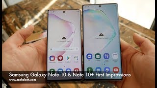 Samsung Galaxy Note 10 &amp; Note 10+ First Impressions