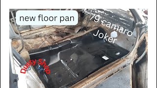 79 Camaro joker floor pan install