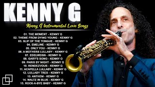 Kenny G Greatest Hits Full Album 2024 🎷 Forever in love, Gary's Songs, The Moment #saxophone 🎵