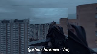 Gökhan Türkmen - Taş Speed Up - Lyrics