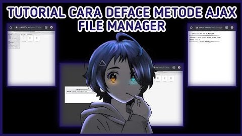 TUTORIAL CARA DEFACE METODE AJAX FILE MANAGER