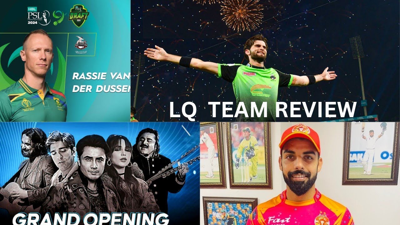 PSL SEASON 9|LAHORE QALANDAR TEAM REVIEW AND PICKS|SHAHEEN AFRIDI CAPTAIN|ISL VS LQ|OPENING CEREMONY