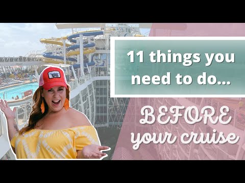 11 Things You Must Do Before Your Royal Caribbean Cruise