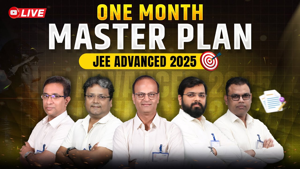 One Month Master Plan for JEE Advanced 2025 🔥 Strategy to Your Dream ...