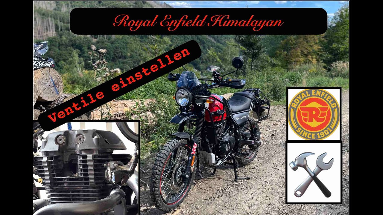 Royal Enfield Himalayan Ventile einstellen valve clearance YouTube
