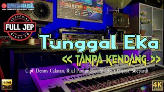TUNGGAL EKA Tanpa Kendang Versi PLUS JEP Plus Vokal Versi Jep Jandut Penyu Musik