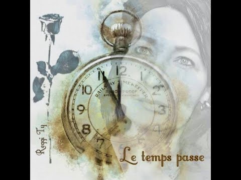 Le temps passe - YouTube