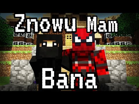 "Znowu Mam Bana" - A Minecraft Parody (Carly Rae Jepsen - Call Me Maybe