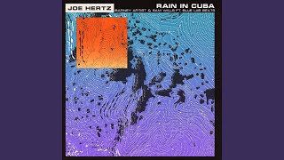 Video thumbnail of "Joe Hertz - Rain in Cuba"