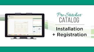 Pro Stitcher Catalog Installation and Registration