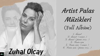 Zuhal Olcay - Artist Palas Müzikleri (Full Albüm) Resimi