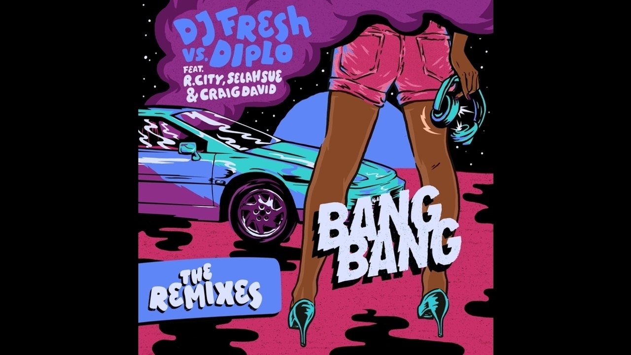 DJ Fresh vs. Diplo - Bang Bang (Rene LaVice's Trigger Happy Remix)