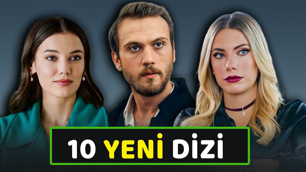 EN YENİ DİZİLER 2026 YAKINDA BAŞLAYACAK 10 YENİ DİZİ