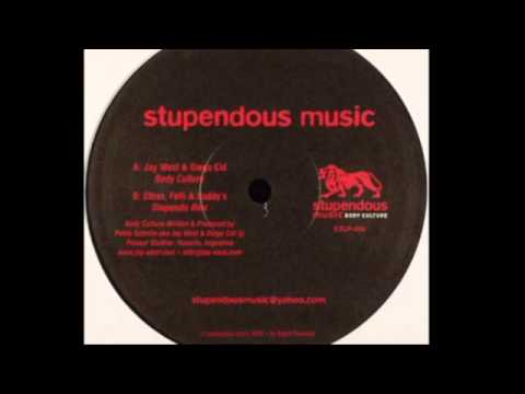 Diego Cid — Jay West & Diego Cid - Body Culture (Ethan, Felli & Buddy's Stupendo Remix) [Stupendous Music, 2005]