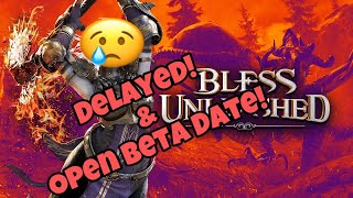 Bless Unleashed - Launch DELAYED & Open Beta Date!