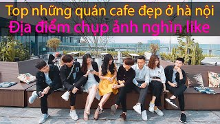 Top những quán cafe đẹp ở hà nội | Mimosa wedding Top những quán cafe đẹp ở hà nội | Mimosa wedding
