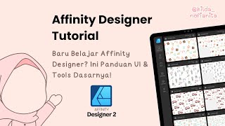 Affinity Designer Tutorial: Baru Belajar Affinity Designer Ini Panduan UI & Tools Dasarnya!