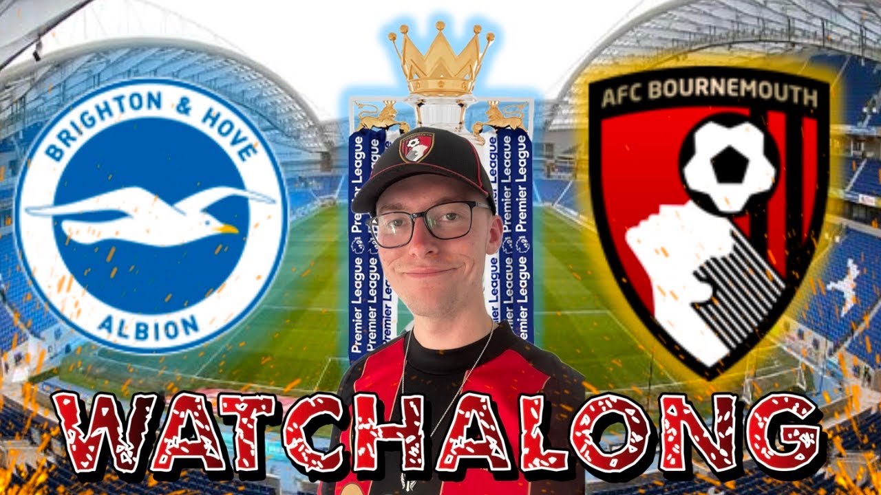 BRIGHTON VS AFC BOURNEMOUTH - PREMIER LEAGUE - GAME WEEK 22 - 19.01.2026 - LIVE WATCHALONG!