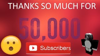 50,000 SUBSCRIBERS! [SPECIAL]