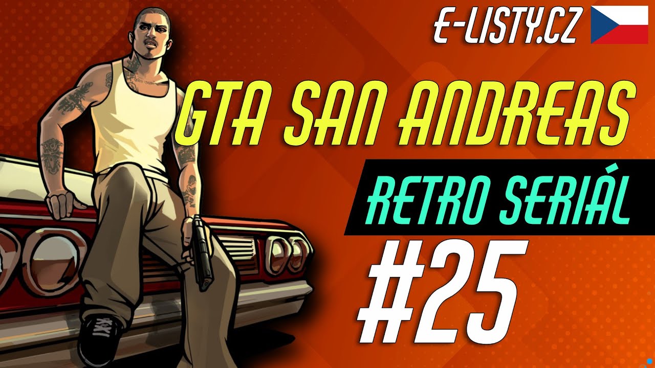 GTA: San Andreas [RETRO SERIÁL] #25