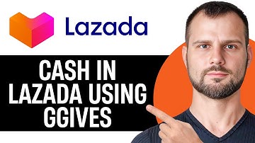 How To Cash In Lazada Wallet Using Ggives (2025) - Full Guide
