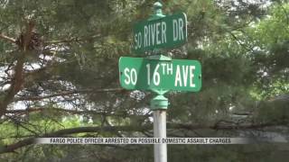 News UPDATE Fargo police officer arrested on domestic assault charges