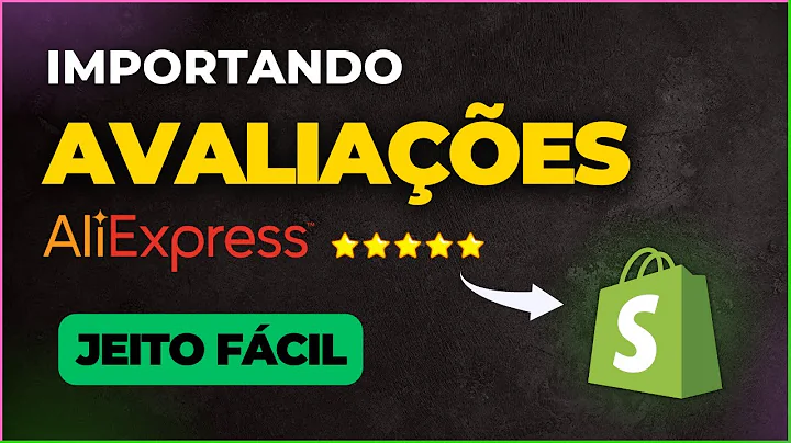 Importe Avaliações do Aliexpress Gratuitamente para sua Loja Shoptime