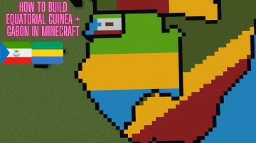 How To Build Equatorial Guinea + Gabon 🇬🇶🇬🇦