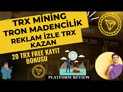 TRONELİTEDAY TRON MADENCİLİK PLATFORM REKLAM İZLE TRX KAZAN 20 TRX KAYIT BONUSU PLATFORM İNCELEMESİ