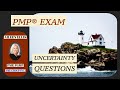 PMP Exam Sample Questions on Uncertainty with Aileen