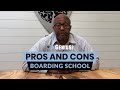 The pros and cons of boarding school