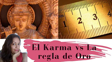 ¿Cuál es la regla de oro del karma?