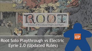 Root Solo Playthrough vs Electric Eyrie from Clockwork Expansion Using Latest Rules Updates
