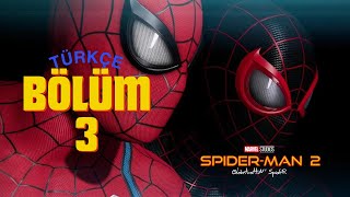 MİLES'IN BABASININ KATİLİ !!!--BÜYÜK AV BAŞLADI---MARVEL'S SPİDERMAN 2 PS5 _ TÜRKÇE --- BÖLÜM 3